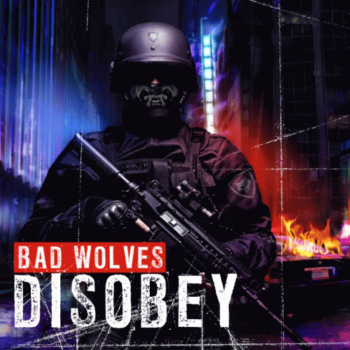 Bad Wolves : Disobey